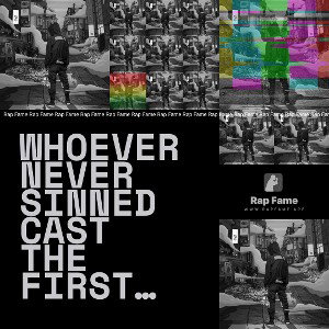 whoever never sinned cast the first stone