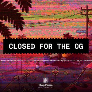 closed for the OG