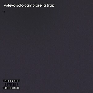 VOLEVO SOLO CAMBIARE LA TRAP (ft. Big Ali, BLZ Dam & FZ)