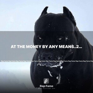 at the money by any means..2026