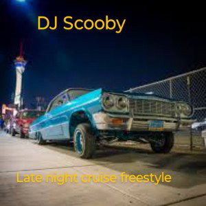 late night cruise freestyle 