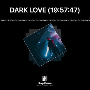 DARK LOVE (19:57:47)