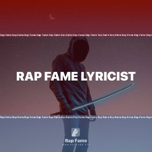 Rap Fame Lyricist
