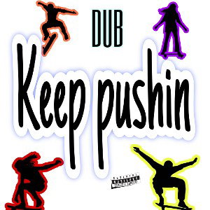 Keep Pushin_Mastered