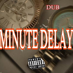 minute Delay_Mastered_D3B72B3D-4D02-4E63-8D85-285B7F6838C4