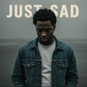 Just Sad