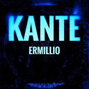 Kanté - Ermillio (prodby Amilyo )