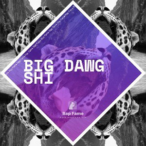 BIG DAWG SHI