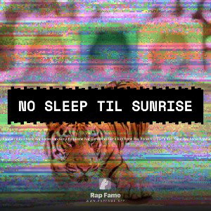 no sleep til sunrise