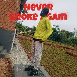  Never Broke Again (NBA)