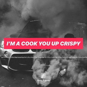 i’m a cook you up crispy