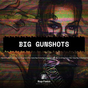 Big gunshots