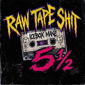RAW TAPE SHIT 5 ½