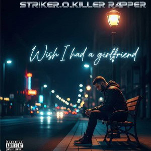 Wish I had a girlfriend 