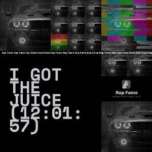 I got the Juice (12:01:57)