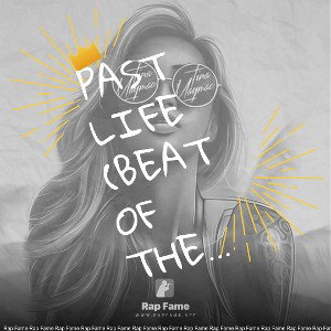 Past Life (beat of the day)