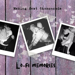 Lo-fi memories feat. The Moncada