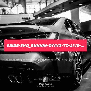 eside-eno_runnin-dying-to-live-w_-chorus_hook-feat-esideeno-cant-take-no-more