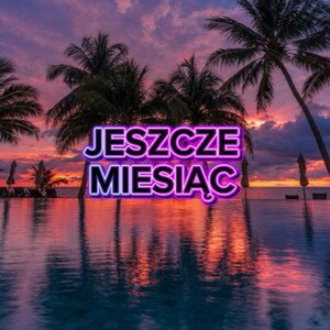 Jeszcze Miesiąc