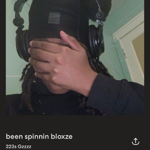 been spinning bloxze
