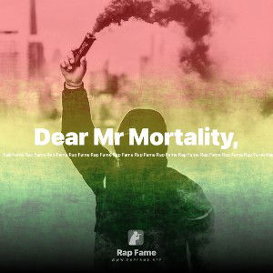 Dear Mr Mortality,