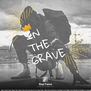 in the grave