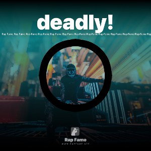 deadly!