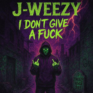 J-Weezy-iDontGiveAF***🖕