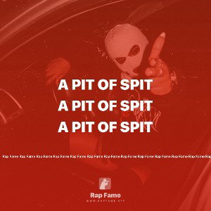 A pit Of Spit