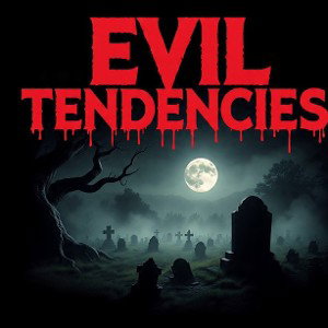 Evil Tendencies 
