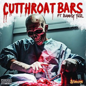 Cutthroat Bars Ft Banksy Tizzl