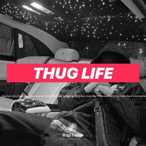 Thug Life