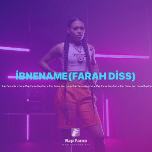 İBNENAME(FARAH DİSS)