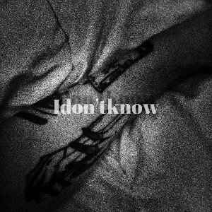 I don't know