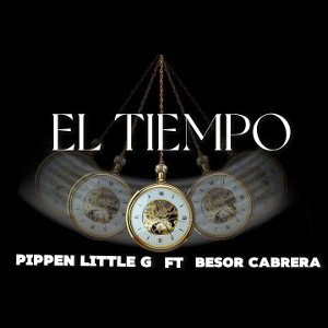 EL TIEMPO Pippen little g ft Besor Cabrera 