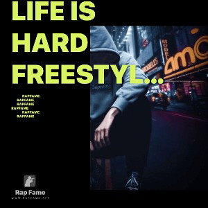 life is hard freestyle remix