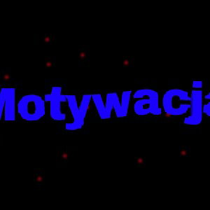 Motywacja 