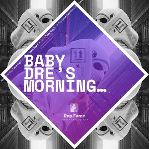 Baby Dre’s Morning Hood Talk 2