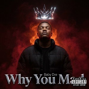 Why You Mad
