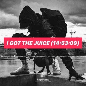 I got the Juice (14:53:09)