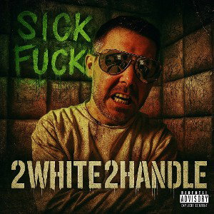 SICK FUCK