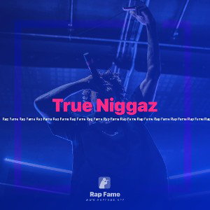 True Niggaz