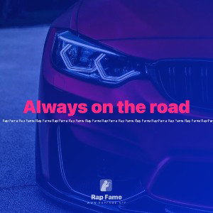 Always on the road