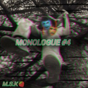  monologue #4 