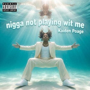 nigga  not playing wit me 