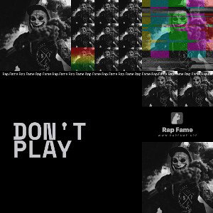 don't play 