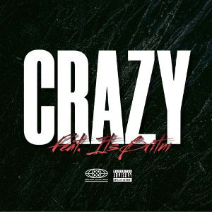 Crazy (Feat. Its Britni)