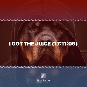 I got the Juice (17:11:09)