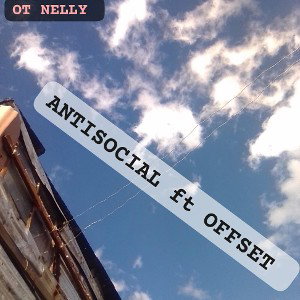  - ANTISOCIAL ft Offset  