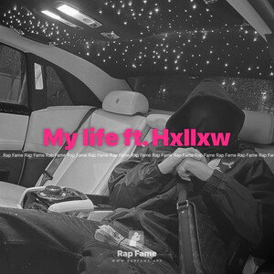 My life ft. Hxllxw